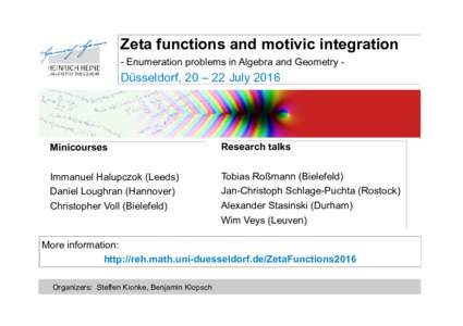 Zeta functions and motivic integration - Enumeration problems in Algebra and Geometry - Düsseldorf, 20 – 22 JulyMinicourses