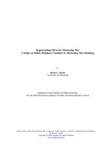 Representing PR in the Marketing Mix A Study on Public Relations Variables in Marketing Mix Modeling by  Brian G. Smith
