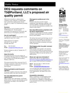 Public Notice  DEQ requests comments on T5@Portland, LLC’s proposed air quality permit DEQ invites the public to submit written