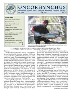 ONCORHYNCHUS  Newsletter of the Alaska Chapter, American Fisheries Society Vol.  XXIX  Fall 2009