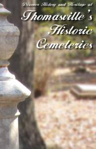 Discover History and Heritage at  Thomasville’s Historic Cemeteries