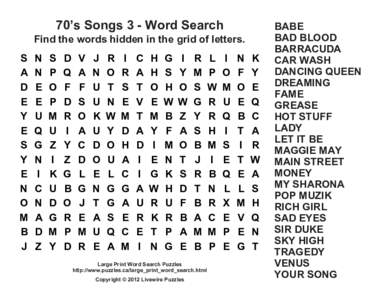 70’s Songs 3 - Word Search Find the words hidden in the grid of letters. S A D
