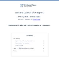 Venture Capital IPO Report 2nd Half, 2010 – United States Prepared & Published by: VentureDeal IPO Activity for Venture Capital-Backed U.S. Companies