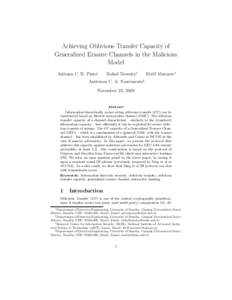 Achieving Oblivious Transfer Capacity of Generalized Erasure Channels in the Malicious Model Adriana C. B. Pinto∗  Rafael Dowsley†