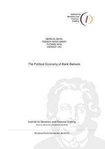 MARKUS BEHN RAINER HASELMANN THOMAS KICK VIKRANT VIG  The Political Economy of Bank Bailouts