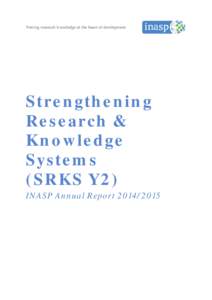 Strengthening Research & Knowledge Systems (SRKS Y2) INASP Annual Report