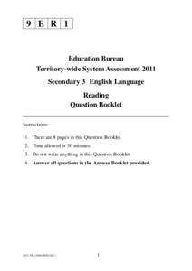 9 E R 1  Education Bureau Territory-wide System Assessment 2011 Secondary 3 English Language Reading