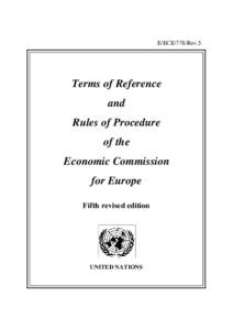 E/ECE/778/Rev.5  Terms of Reference and Rules of Procedure of the