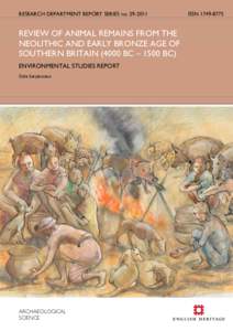 RESEARCH DEPARTMENT REPORT SERIES noREVIEW OF ANIMAL REMAINS FROM THE NEOLITHIC AND EARLY BRONZE AGE OF SOUTHERN BRITAINBC – 1500 BC) ENVIRONMENTAL STUDIES REPORT