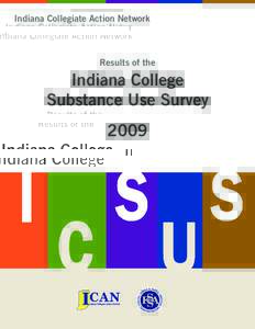 Indiana Collegiate Action Network  Results of the Indiana College Substance Use Survey