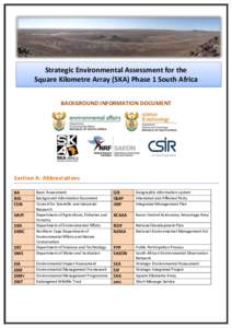 Strategic Environmental Assessment for the Square Kilometre Array (SKA) Phase 1 South Africa BACKGROUND INFORMATION DOCUMENT Section A: Abbreviations GIS