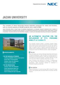 JAZAN UNIVERSITY The complex of Jazan University houses separate campuses for males and females, with an overall capacity of 50,000 students and a staff of[removed]Jazan University offers a broad range of academic departme