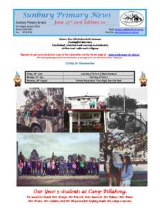 Sunbury Primary News Sunbury Primary School June 23rd 2016 Edition 20  The Heights Sunbury 3429