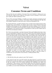 Velvet Consumer Terms and Conditions These are the terms and conditions (