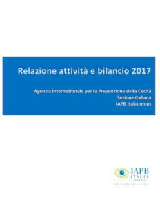 Relazione attività e bilancioSezione italiana dell’Agenzia internazionale per la prevenzione della cecità Via U. Biancamano, Roma Tel, e-mail: , www.iapb.it
