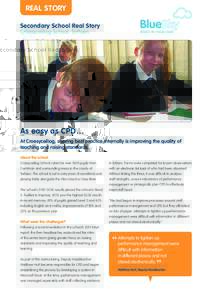 REAL STORY Secondary School Real Story Croesyceiliog School, Torfaen INVEST IN YOUR STAFF