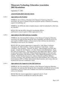 Minnesota Technology Education Association 2003 Resolutions September 27, 2003 ACKNOWLEDGMENT RESOLUTIONS A-03-1