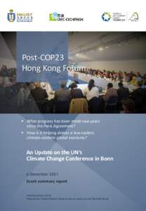 Post-COP23 Hong Kong Forum  What progress has been made two years since the Paris Agreement?  How is it helping deliver a low-carbon,