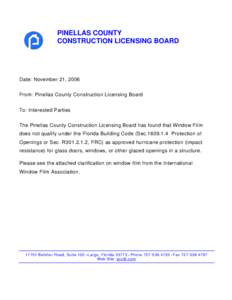 PINELLAS COUNTY CONSTRUCTION LICENSING BOARD Date: November 21, 2006 From: Pinellas County Construction Licensing Board To: Interested Parties
