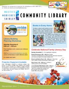 Register for programs in person, by telephone at, or online at www.communitylibrary.org See Back Page  Books in Every Home