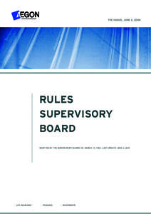 The hague, june 2, 2004  rules supervisory BoArD ADOPTED BY THE SUPERVISORY BOARD ON: MARCH 19, LAST UPDATE: JUNE 2, 2004