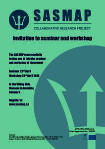 Invitation to seminar and workshop The SASMAP team cordially invites you to join the seminar and workshop of the project Seminar 22nd April Workshop 23rd April 2015