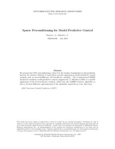 MITSUBISHI ELECTRIC RESEARCH LABORATORIES http://www.merl.com Sparse Preconditioning for Model Predictive Control Knyazev, A.; Malyshev, A. TR2016-046