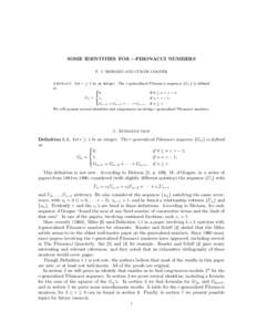 SOME IDENTITIES FOR r-FIBONACCI NUMBERS F. T. HOWARD AND CURTIS COOPER Abstract. Let r ≥ 1 be an integer. The r-generalized Fibonacci sequence {Gn } is defined as 8 >