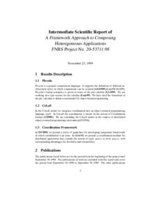Intermediate Scientific Report of A Framework Approach to Composing Heteregeneous Applications FNRS Project No[removed]November 23, 1999