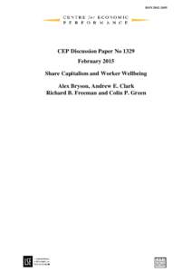 ISSNCEP Discussion Paper No 1329 February 2015 Share Capitalism and Worker Wellbeing Alex Bryson, Andrew E. Clark