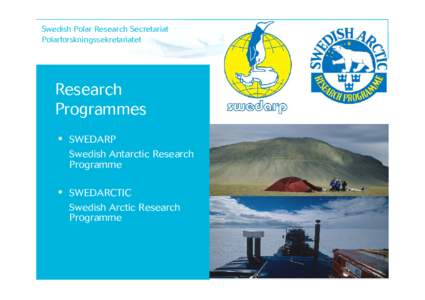 Swedish Polar Research Secretariat Polarforskningssekretariatet Research Programmes •