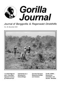 Gorilla Journal Journal of Berggorilla & Regenwald Direkthilfe No. 29, DecemberLow Wall High Impact: Crisis Management in Virunga National Park