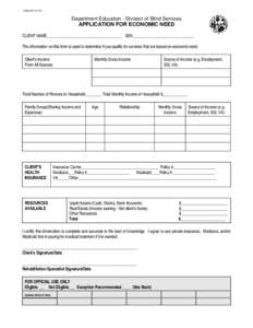 DBSDepartment Education - Division of Blind Services APPLICATION FOR ECONOMIC NEED CLIENT NAME_____________________________________ SSN______________________________
