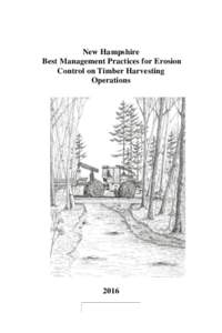 New Hampshire Best Management Practices for Erosion Control on Timber Harvesting Operations  2016
