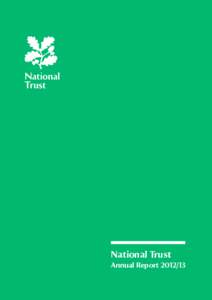 National Trust Annual Report Our core purpose is to look after special places for ever for everyone