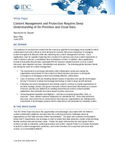 White Paper  Content Management and Protection Requires Deep Understanding of On-Premises and Cloud Data Sponsored by: Egnyte Sean Pike