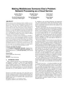 Making Middleboxes Someone Else’s Problem: Network Processing as a Cloud Service Justine Sherry Shaddi Hasan