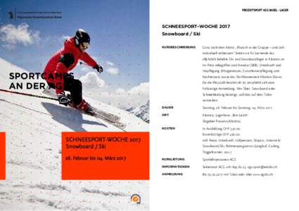 FREIZEITSPORT AGS BASEL - LAGER  SCHNEESPORT-WOCHE 2017 Snowboard / Ski KURSBESCHREIBUNG