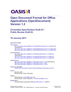 Open Document Format for Office Applications (OpenDocument) Version 1.2 Committee Specification Draft 07 / Public Review Draft[removed]January 2011