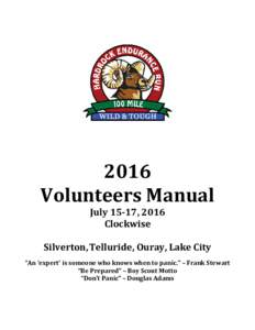 2016 Volunteers Manual July 15-17, 2016 Clockwise  Silverton, Telluride, Ouray, Lake City