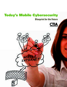 Today’s Mobile Cybersecurity Blueprint for the Future 1  2