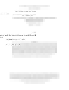 MITSUBISHI ELECTRIC RESEARCH LABORATORIES http://www.merl.com Treemaps and the Visual Comparison of Hierarchical Multidimensional Data Wittenburg, K.B.; Turchi, T.