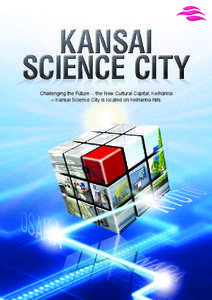 Challenging the Future… the New Cultural Capital, Keihanna – Kansai Science City is located on Keihanna hills Organizational Structure for Promoting Urban Development Governmental Agencies