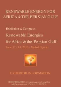 RENEWABLE ENERGY FOR AFRICA & THE PERSIAN GULF Exhibition & Congress Renewable Energies for Africa & the Persian Gulf