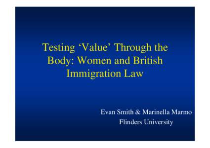 Testing ‘Value’ Through the Body: Women and British Immigration Law