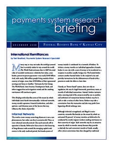 December[removed]International Remittances by Terri Bradford, Payments System Research Specialist oney may or may not make the world go around, but it certainly makes its way around the world.