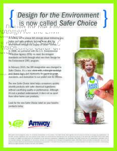 {  Design for the Environment is now called Safer Choice  }