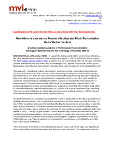 For more information, please contact: Kelsey Mertes, PATH Malaria Vaccine Initiative, ,  OR Ellen Wilson, for the PATH Malaria Vaccine Initiative, , ewilson@burnesscommunications.c