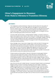 Myanmar Policy Briefing | 19 | JulyChina’s Engagement in Myanmar: From Malacca Dilemma to Transition Dilemma  Key Points