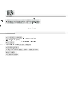 13 Climate Scenario Development Co-ordinating Lead Authors L.O. Mearns, M. Hulme Lead Authors